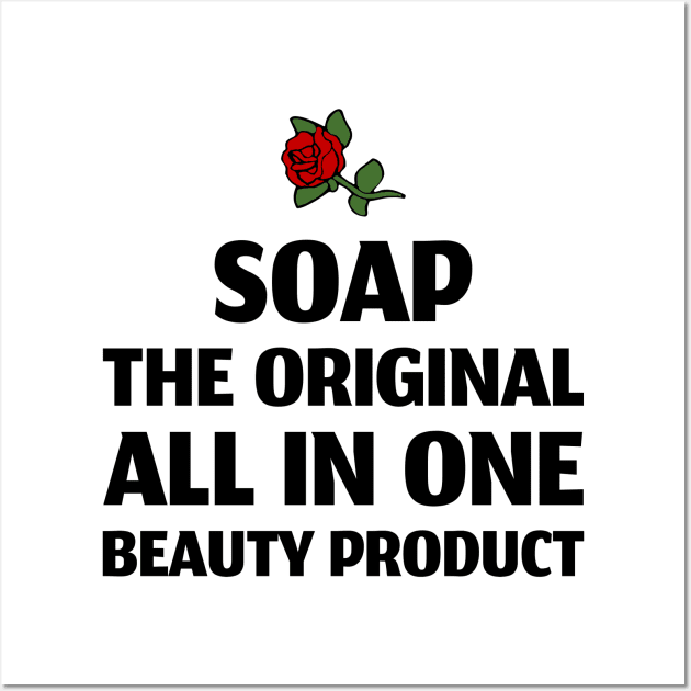 soap: the original all-in-one product Wall Art by Ukrr